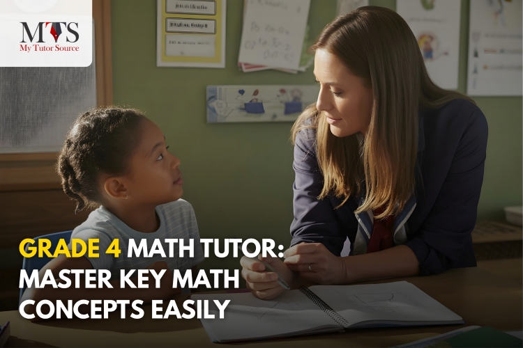 Effective Ways a Grade 4 Math Tutor Can Help Boost Grades